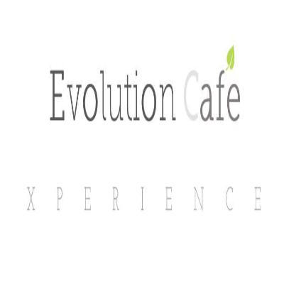Evolution Cafe Xperience